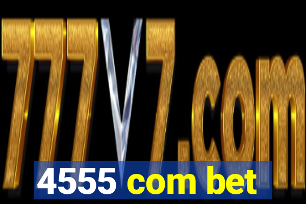 4555 com bet